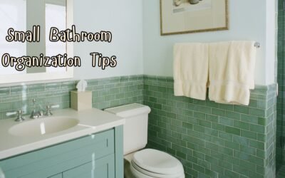 Small Bathroom Organization Tips: Making the Most of Your Space